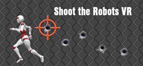 Shoot the Robots VR: 未来都市でロボットを撃ちまくれ!VRアクション