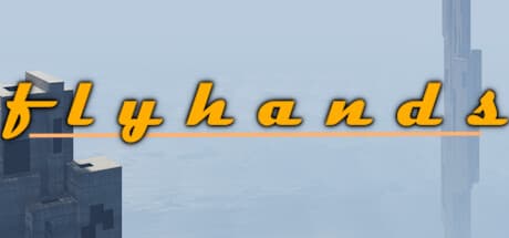 Fly Hands VR — 物理ベースのレーシングアドベンチャーを飛び越えよう