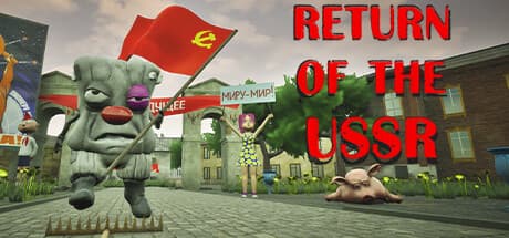 Return of the USSR: A Comedic 2.5D Platformer Adventure