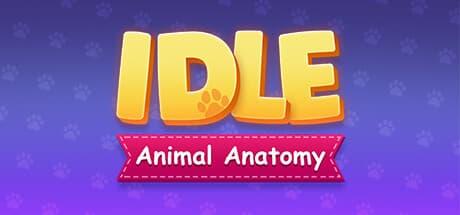 IDLE Animal Anatomy: Grow and Learn About Creatures