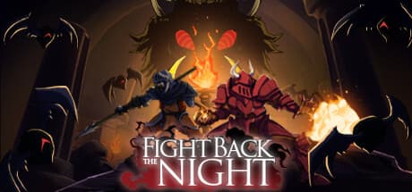 Fight Back The Night:古の王国の守護者、闇に立ち向かう