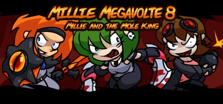 Millie Megavolte 8: Millie and the Mole King - Fight for What's Right!