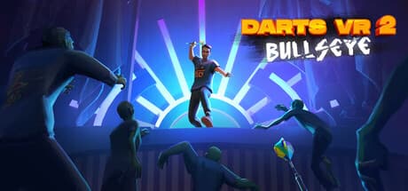 Darts VR 2: Bullseye - The Ultimate Virtual Darts Experience