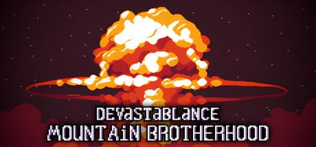 Devastablance: Mountain Brotherhood:終末世界で人類を救う冒険