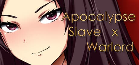 Apocalypse Slave x Warlord — 終末世界を生き延びる