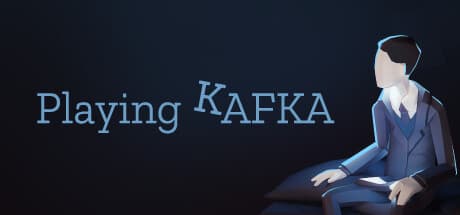 Playing Kafka:罪悪感と疎外感の不条理アドベンチャー