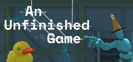 An Unfinished Game:予期せぬ実験に挑む一人称コメディ