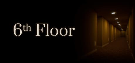 6th Floor:終わりのない回廊の迷宮を探索せよ