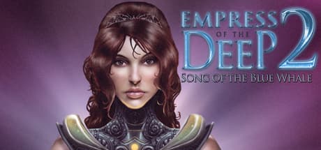 Empress Of The Deep 2: Song Of The Blue Whale:光の子どもたちを救え