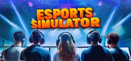 ESports Simulator — あなたの夢のeスポーツ王朝を築く