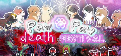 Paw Paw Death Festival: 煉獄の守護神となれ