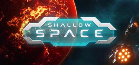 Shallow Space: Build Your Fleet, Conquer the Stars