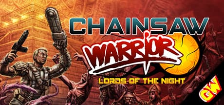 Chainsaw Warrior: Lords of the Night – Fight the Darkness