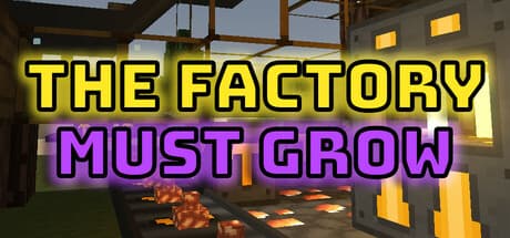 The Factory Must Grow:究極の生産帝国を築き上げよう