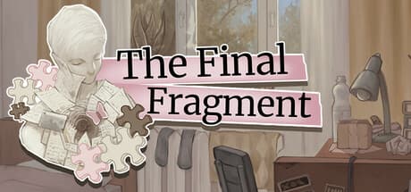The Final Fragment: 自己発見と芸術への探求の物語
