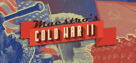 Maestro's Cold War 2: Grand Strategy Sandbox of Global Standoff