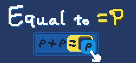 イコール・トゥ・ピー (=P): ブール代数パズルアドベンチャー