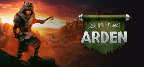 Life is Feudal: Arden - Forge Your Destiny in a New World
