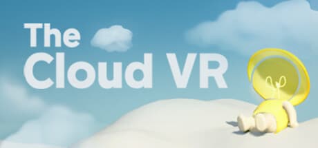 The Cloud VR — 心癒されるVRアドベンチャー