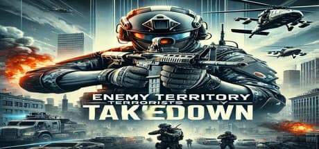 Enemy Territory Terrorists Takedown — Become an Ambassador of Justice!