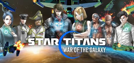 Star Titans: War of the Galaxy - Command Your Fleet in a Sci-Fi Saga