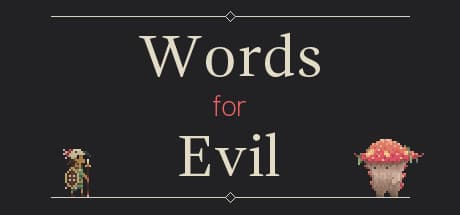 Words for Evil: ファンタジーRPGと融合した高速ワードゲーム