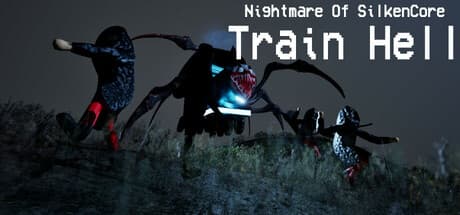 Nightmare Of SilkenCore - Train Hell — 恐怖の列車から逃れるサバイバルアクション