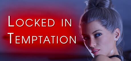 Locked in Temptation: Uncover Secrets and Forge Relationships
