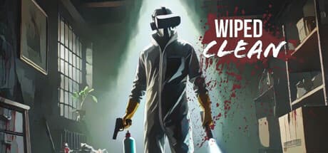 Wiped Clean VR:究極の現場清掃員となれ
