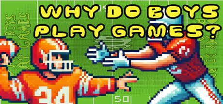 Why Do Boys Play Games?: 少年たちがゲームをプレイする理由、それは戦術的フットボールRPG!