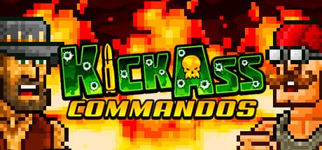 Kick Ass Commandos:爆発的アクションを解き放て