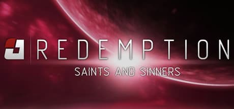 Redemption: Saints And Sinners - Survive a Derelict Space Station