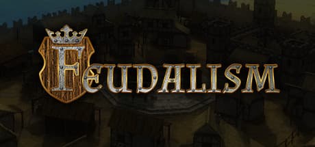 Feudalism: ターン制ストラテジーで王朝を築く