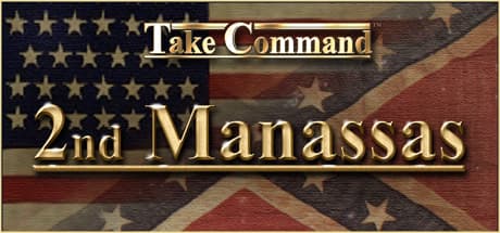 Take Command - 2nd Manassas: Experience Civil War Strategy