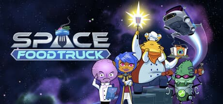 Space Food Truck: A Cooperative Culinary Sci-Fi Adventure