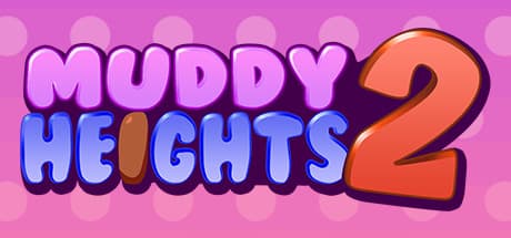 Muddy Heights 2: 勝利へ向かって、あの「うんち」を再び!