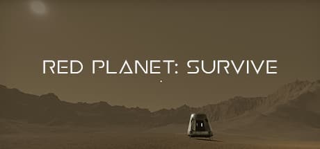 Red Planet: Survive - Open-World Martian Survival