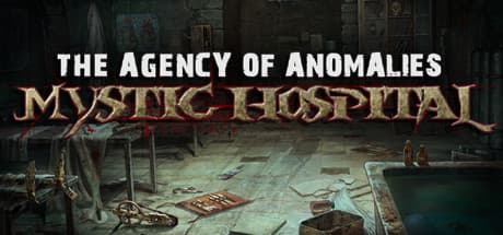 The Agency of Anomalies: Mystic Hospital - Uncover Dark Experiments