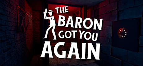 The Baron Got You Again:VR脱出ゲームアドベンチャー