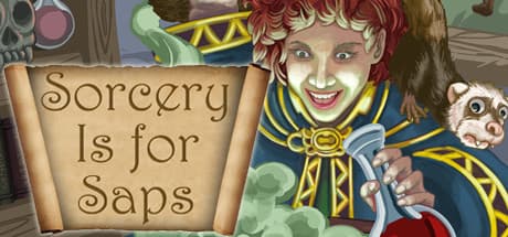 Sorcery Is for Saps:想像力で紡ぐ、見習い魔術師の運命