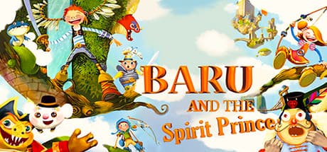 Baru and the Spirit Prince: Adventure for the Heavenly Fruit