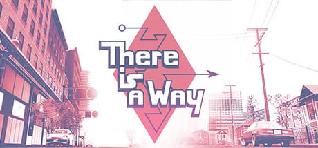 There Is a Way:巡る迷宮で物語を紡ぐアドベンチャー