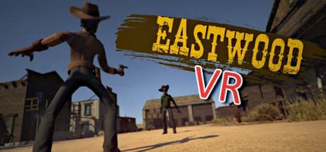 Eastwood VR: 早撃ちで西部を制覇するVRデュエルシミュレーション