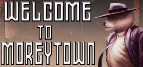Welcome to Moreytown: 獣人たちのスラム街を生き抜け