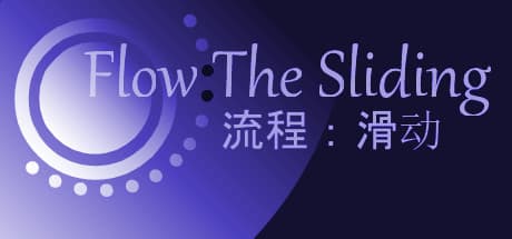 Flow:The Sliding - スピードとリズムのボールランナー
