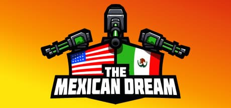 The Mexican Dream: Defend the Border in a Humorous Tower Defense