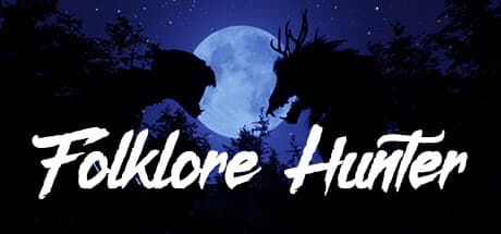 Folklore Hunter:超常現象の謎を解き明かせ