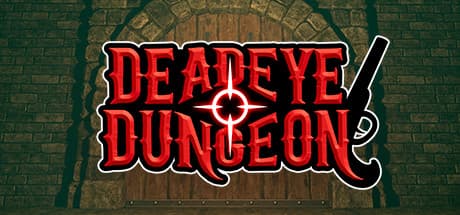 Deadeye Dungeon: VR Arcane Gun Shooter