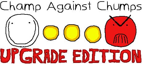 Champ Against Chumps Upgrade Edition: Dodge, Shoot, and Upgrade!