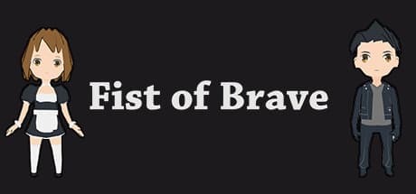 Fist of Brave: Fast-Paced 3D Action Adventure